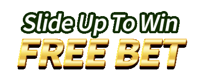 Slide Up To Win FREE BET